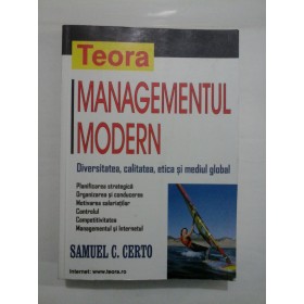 MANAGEMENTUL MODERN  -  SAMUEL C. CERTO